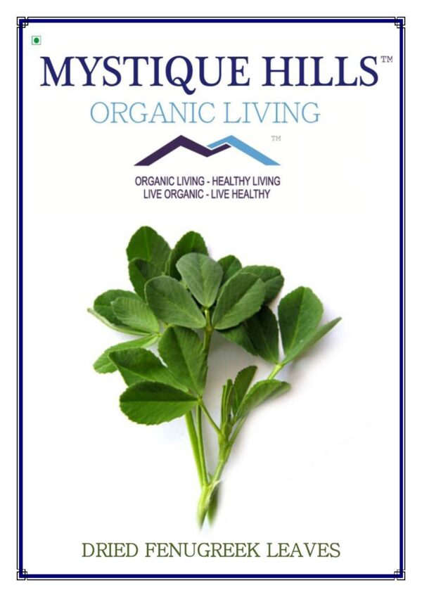 Mystique Hills Organic Dried Fenugreek Leaves, KasooriI Methi, 100 g
