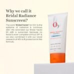 O3+ Bridal Radiance Sunscreen SPF 50 PA +++ Dry Touch & Ultra Light Non-greasy and leaves no white cast Prevents Damage From UVA | UVB | HEV | IR | Dermatologist Tested | 75g - Fast Shipping to USA & Canada - Image 6