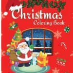 Christmas Coloring Book For Kids: Cute Holiday Coloring Book for Kids with 50 Beautiful Pages to Color with Santa and Many More! Coloring Pages for Boys and Girls Ages 4 to 8 - Fast Shipping to USA & Canada